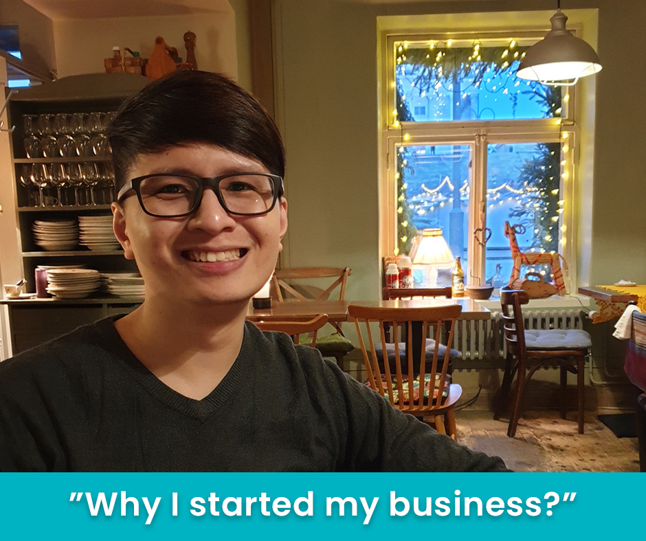 Why I started my business?