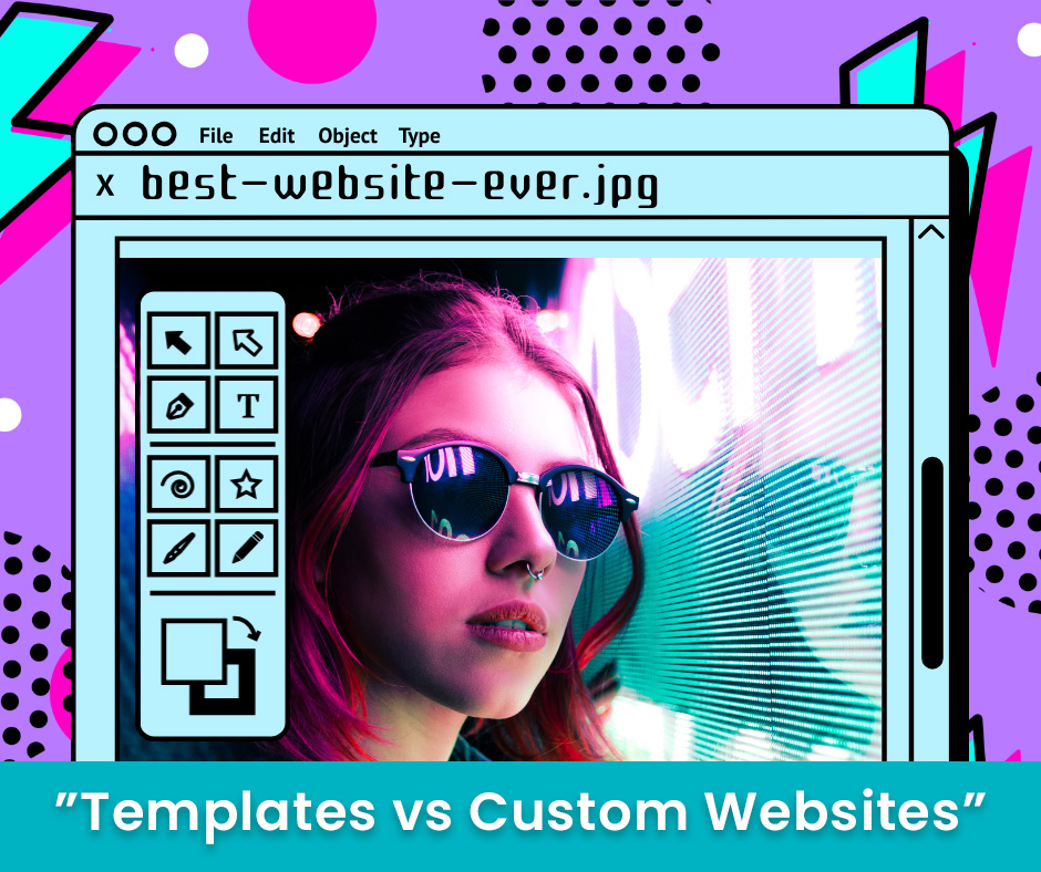 Templates vs Custom Websites